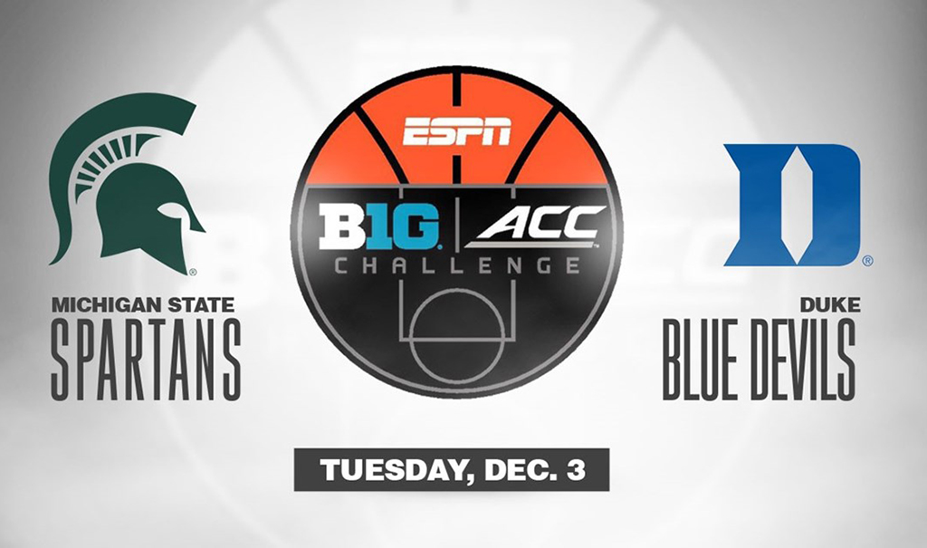 Michigan State To Host Duke In Big Ten/ACC Challenge | MSUToday ...