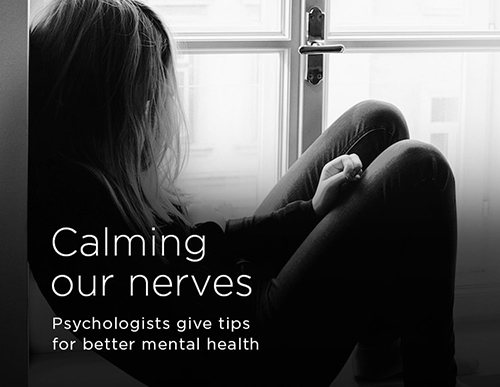 Calming our nerves: Psychologists give tips for better mental health