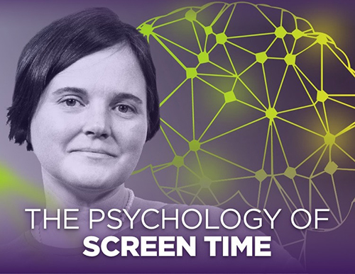 The psychology of screen time