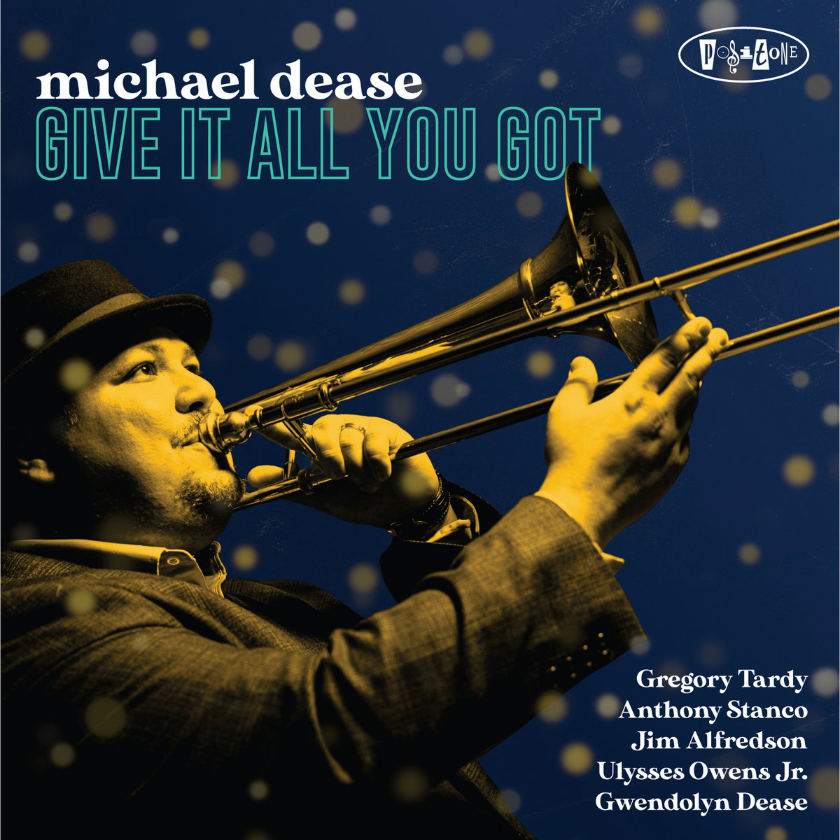 Give it all you got! Michael Dease album cover