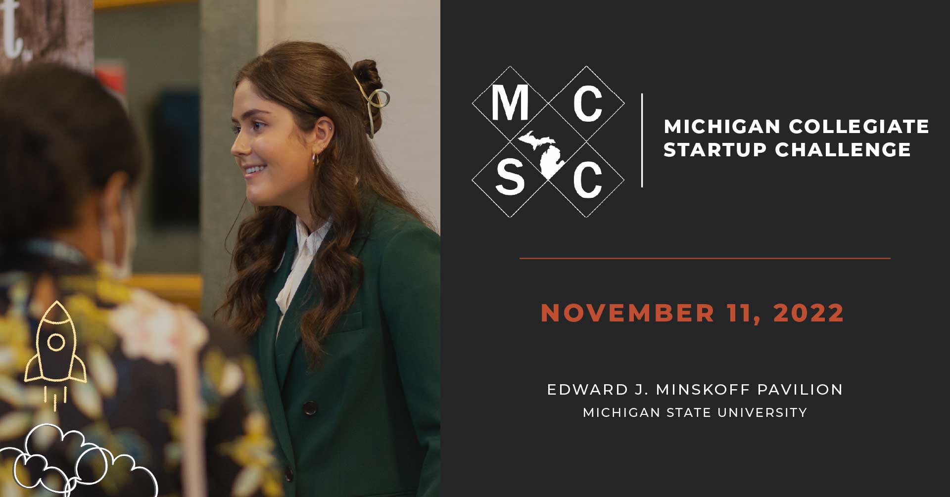 A student, with a graphic that reads: Michigan Collegiate Startup Challenge, November 11, 2022, Edward J. Minskoff Pavilion Michigan State University