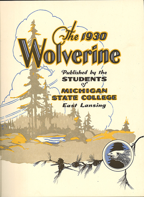 Michigan State College yearbook, “The Wolverine,” 1930.