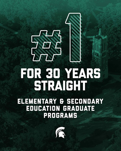 #1 FOR 30 YEARS STRAIGHT ELEMENTARY & SECONDARY EDUCATION GRADUATE PROGRAMS